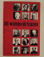 Kalma, J.J. - Dit wienen ek Friezen / In rige lytse biografy