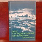 Rik Valkenburg Toen t schuimend zeenat hevig bruiste. Verhal, Gelezen, Ophalen of Verzenden, 20e eeuw of later