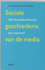Asa Briggs - Sociale geschiedenis van de media, Boeken, Ophalen of Verzenden, Zo goed als nieuw, Asa Briggs; Peter Burke