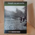 Hospik op patrouille - Hennie Bijker, Gelezen, Ophalen of Verzenden, Hennie Bijker, 1945 tot heden