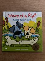 Woezel & Pip - Klein maar fijn - boekje, Ophalen of Verzenden, Zo goed als nieuw, 1 tot 2 jaar