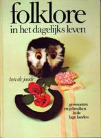 Folklore in het dagelijks leven, Ophalen of Verzenden, Zo goed als nieuw