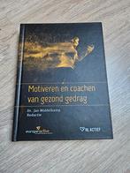 Motiveren & Coachen Gezond Gedrag - Nieuw!, Ophalen of Verzenden
