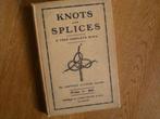oud 1915 boek over het leggen van knopen Knots  Splices, Ophalen of Verzenden, Gebruikt, Boek of Tijdschrift