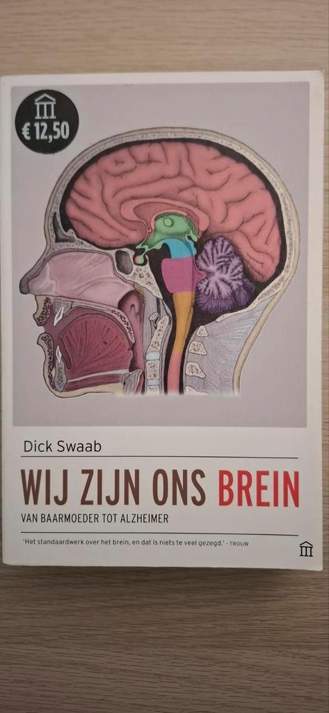 Dick Swaab - Wij zijn ons brein, Boeken, Wetenschap, Zo goed als nieuw, Sociale wetenschap, Ophalen of Verzenden
