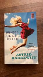 Astrid Harrewijn - Prinses in de polder, Ophalen of Verzenden, Zo goed als nieuw, Astrid Harrewijn