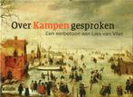 Kummer, J.(red.) Over Kampen gesproken. eerbetoon L.v. Vliet, Ophalen of Verzenden, 20e eeuw of later, Zo goed als nieuw