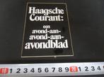 sticker krant haagsche courant: avond aan avond avondblad, Verzamelen, Ophalen, Zo goed als nieuw, Bedrijf of Vereniging