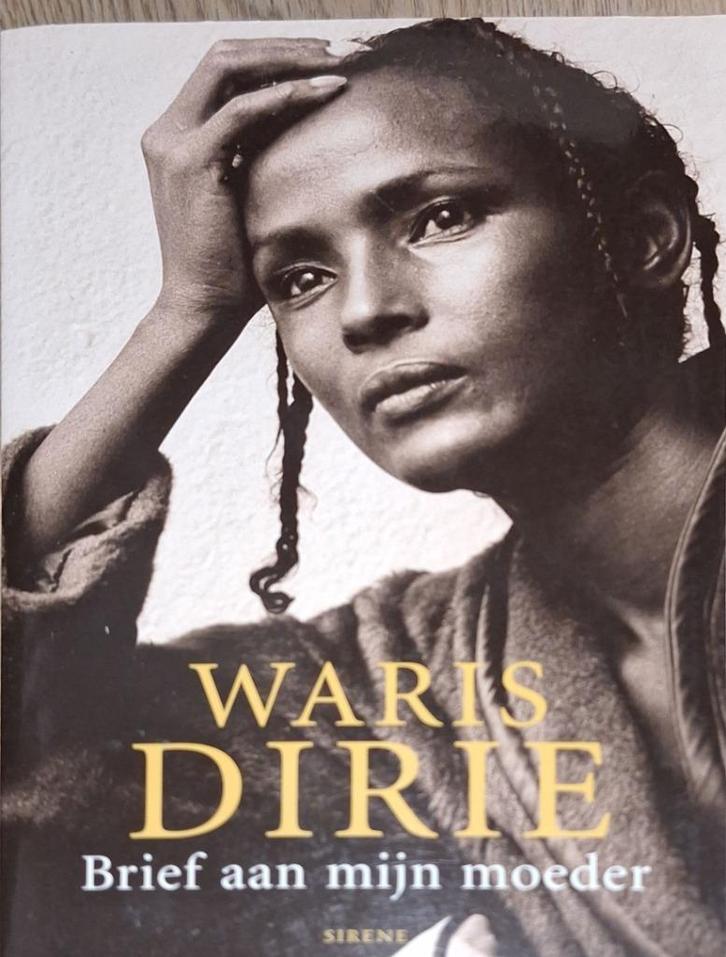 Brief aan mijn moeder van Waris Dirie, Boeken, Biografieën, Zo goed als nieuw, Overige, Ophalen of Verzenden