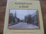 Kerkelijk leven in beeld de Alblasserwaard II / J.P. Neven, Boeken, Geschiedenis | Stad en Regio, Ophalen of Verzenden, Zo goed als nieuw