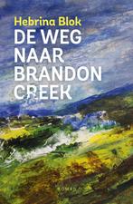 De weg naar Brandon Creek Hebrina Blok, Hebrina Blok, Ophalen of Verzenden, Zo goed als nieuw, Nederland