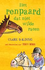 Het renpaard dat niet wilde racen - Clare Balding, Verzenden, Zo goed als nieuw