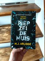Boek: Piep zei de muis | M.J. Arlidge, Boeken, Thrillers, Ophalen of Verzenden, Gelezen
