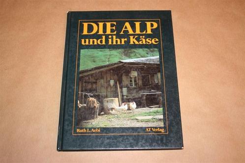 Die Alp und ihr Käse - Boek over de Alpen, Boeken, Geschiedenis | Wereld, Gelezen, Europa, 20e eeuw of later, Ophalen of Verzenden