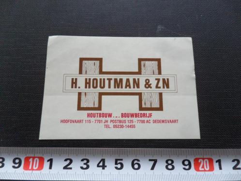 sticker dedemsvaart h houtman & zn houtbouw bouwbedrijf, Verzamelen, Stickers, Zo goed als nieuw, Bedrijf of Vereniging, Ophalen