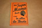 Het super mama boek. Je bent in alles de beste., Boeken, Ophalen of Verzenden, Zo goed als nieuw, Zwangerschap en Bevalling