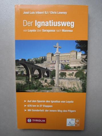 NIEUW - Der Ignatiusweg - Pelgrimspad Noord-Spanje beschikbaar voor biedingen