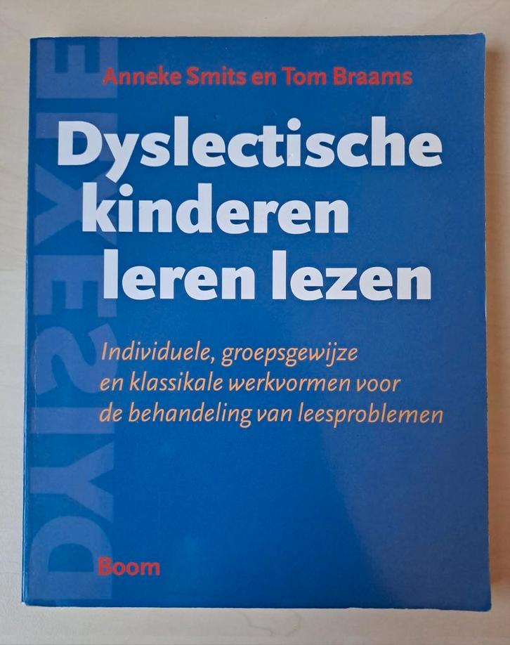 Dyslectische kinderen leren lezen (A. Smits en T. Braams), Boeken, Studieboeken en Cursussen, Zo goed als nieuw, HBO, Ophalen of Verzenden