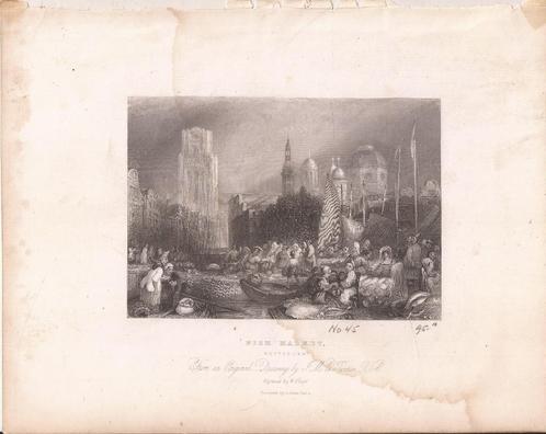 Rotterdam Fish Market Staalgravure naar J.M.W. Turner 1835, Antiek en Kunst, Kunst | Etsen en Gravures, Ophalen of Verzenden