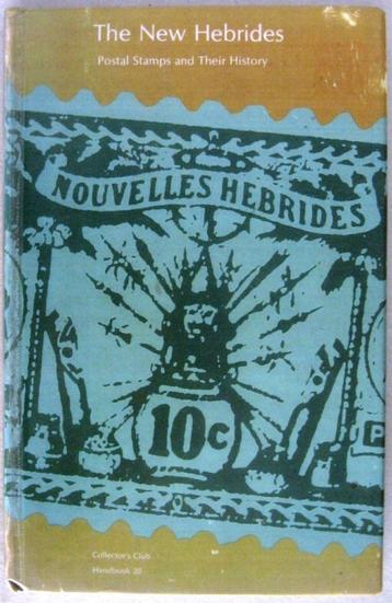 New Hebrides Their Postal History and Postage Stamps Pacific beschikbaar voor biedingen