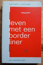 Paul Mason & Randi Kreger, Leven met een borderliner, Ophalen of Verzenden, Gelezen
