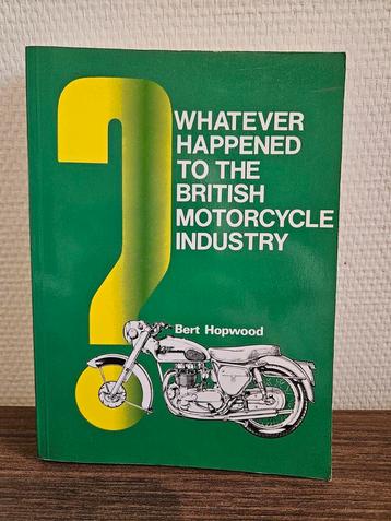 Whatever happened to the British Motorcycle Industry Hopwood beschikbaar voor biedingen