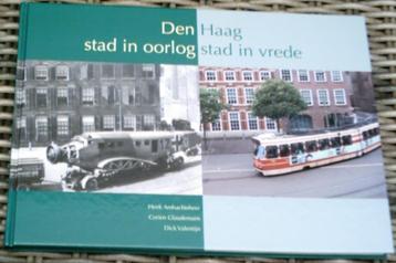 Den Haag stad in oorlog, stad in vrede. beschikbaar voor biedingen