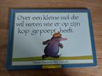 Over een kleine mol die wil weten wie er op zijn kop gepoept, Ophalen of Verzenden, Zo goed als nieuw, Wolf Erlbruch; Werner Holzwarth