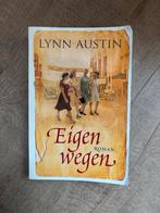 Eigen wegen - Lynn Austin, Ophalen of Verzenden, Zo goed als nieuw, Nederland