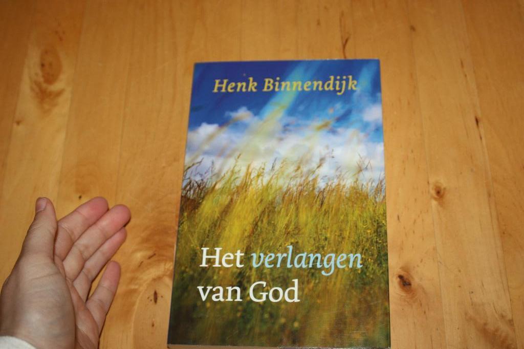 Het verlangen van God, Henk Binnendijk, bijbelstudie, Ophalen of Verzenden, Gelezen, Henk Binnendijk, Christendom | Protestants