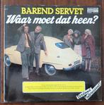 LP Barend Servet (IJf Blokker) - Waar moet dat heen?, Ophalen of Verzenden, Zo goed als nieuw, 12 inch, Overige genres