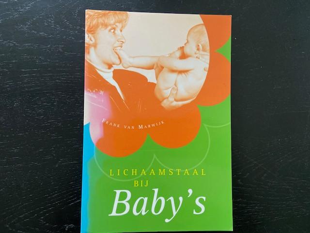 Frank van Marwijk - lichaamstaal bij baby's, Ophalen of Verzenden, Zo goed als nieuw