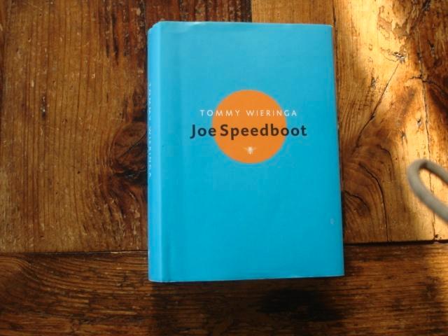 roman. ( 023) joe speedboot. Door tommy wieringa., Boeken, Romans, Zo goed als nieuw, Ophalen of Verzenden