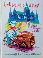 Bak-ker-tje Deeg Feest In Het Pa-leis, Gelezen, Fictie algemeen, Ophalen of Verzenden, Joop Van Den Haak.