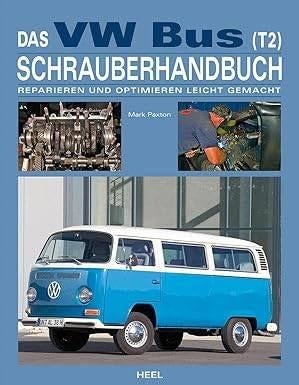 Das VW Bus (T2) Schrauberhandbuch - onderhoud Volkswagen T2, Mark Paxton, Nieuw, Ophalen of Verzenden, Volkswagen