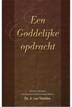 Een Goddelijke opdracht Ds. A. van Voorden 9073400198, Ophalen of Verzenden, Zo goed als nieuw, Ds. A. van Voorden, Christendom | Protestants