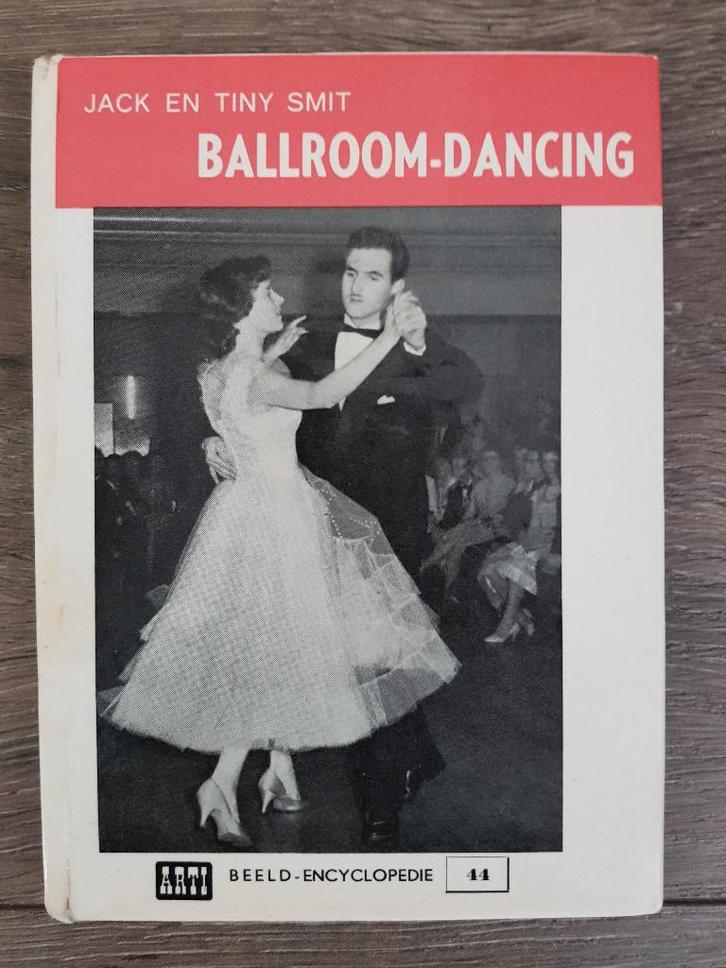 Boek uit 1961 : Ballroom-dancing -- Jack en Tiny Smit --, Sport en Fitness, Overige Sport en Fitness, Gebruikt, Ophalen of Verzenden