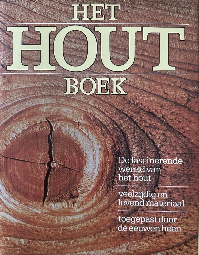 Het HOUT boek - De fascinerende wereld van het hout, Ophalen of Verzenden, Zo goed als nieuw, Overige onderwerpen, The International Book of Wood