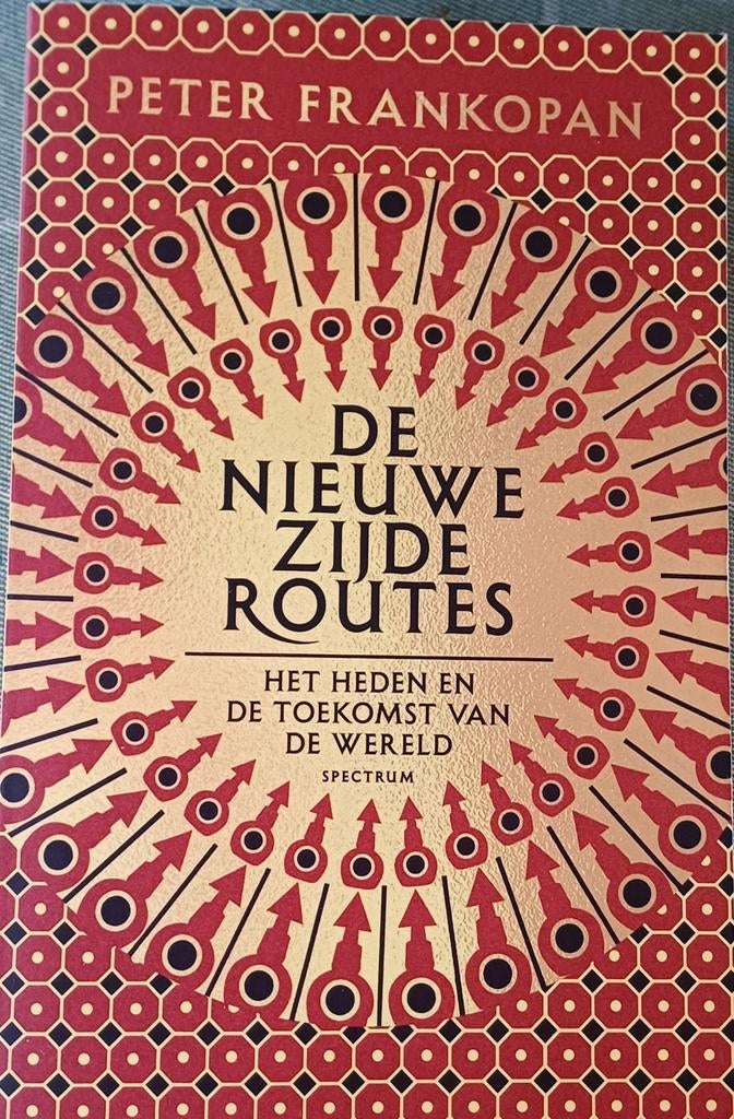 De Nieuwe Zijderoutes - Peter Frankopan, 20e eeuw of later, Peter Frankopan, Ophalen of Verzenden, Zo goed als nieuw