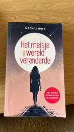 Machiel Hoek - Het meisje dat de wereld veranderde, Ophalen of Verzenden, Zo goed als nieuw, Nederland, Machiel Hoek