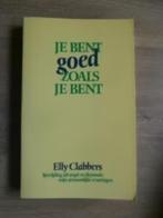 Je bent goed zoals je bent - Elly Clabbers, Verzenden, Zo goed als nieuw, Overige onderwerpen, Achtergrond en Informatie