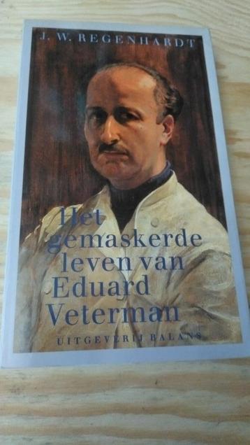 Het gemaskerde leven van Eduard Veterman  beschikbaar voor biedingen