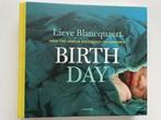 Birth day (gesigneerd met opdracht), Fotografen, Lieve Blancquaert, Verzenden, Nieuw