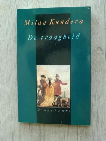 Milan Kundera - De traagheid  beschikbaar voor biedingen
