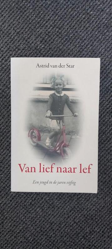 Astrid van der Star - Van lief naar lef beschikbaar voor biedingen