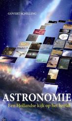 Astronomie, een Hollandse kijk op 't heelal Govert Schilling, Boeken, Wetenschap, Ophalen of Verzenden