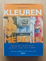 De Kunst van Kleuren Mengen, Ophalen of Verzenden, Gelezen, Schilder- en Tekenkunst, John Lidzey, Jill Mirza, Nick Harris, Jeremy Galton