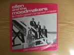 ELLEN AND THE MOODMAKERS    IK HEB GEEN TRANEN MEER, 7 inch, Single, Ophalen of Verzenden, Zo goed als nieuw