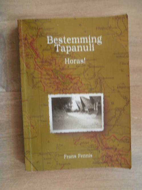 Bestemming Tapanuli - Frans Fennis, Boeken, Oorlog en Militair, Zo goed als nieuw, Verzenden