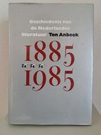 GESCHIEDENIS NEDERLANDSE LITERATUUR 1885-1985 - Ton Anbeek, Boeken, Studieboeken en Cursussen, Ophalen of Verzenden